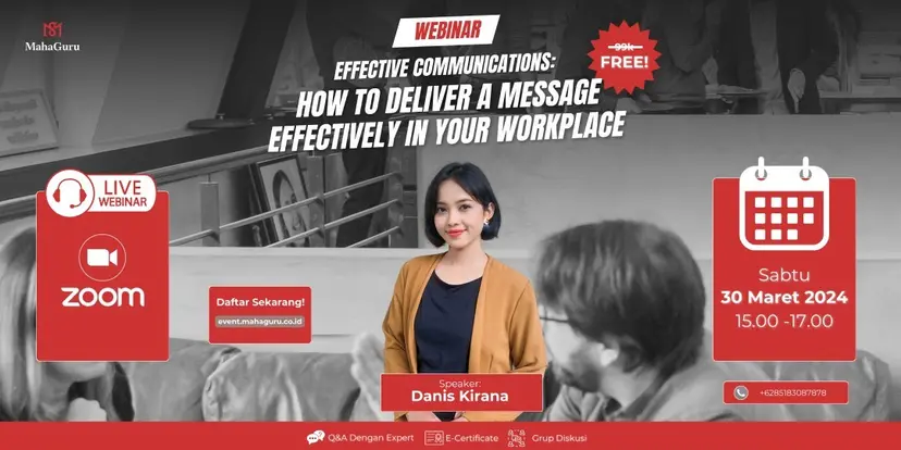 Effective Communications:
How To Deliver a Message Effectively in Your Workplace