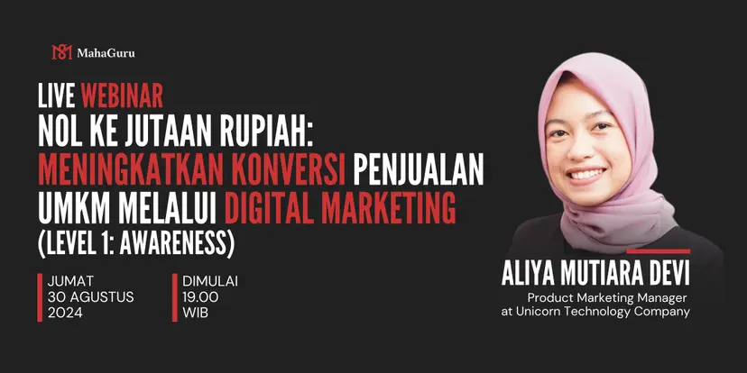 Nol ke Jutaan Rupiah:
Meningkatkan Konversi Penjualan UMKM melalui Digital Marketing (Level 1: Awareness)